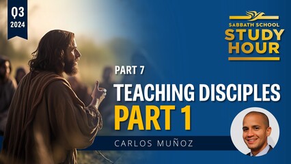 Teaching Disciples: Part I