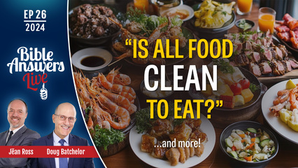 BAL 2024, Ep26 – Is All Food Clean To Eat ?