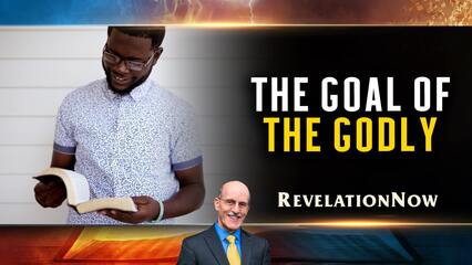 The Goal of the Godly