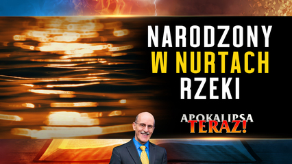 Narodzony w nurtach rzeki