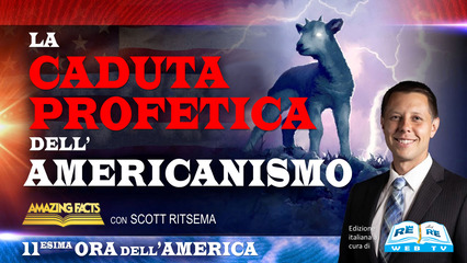 La Caduta Profetica dell’Americanismo