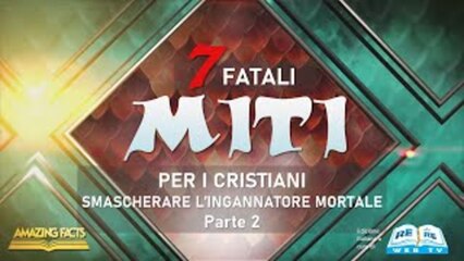 Smascherare l’Ingannatore Mortale (parte 2)