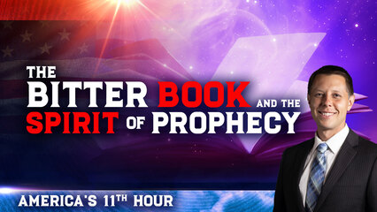 The Bitter Book and the Spirit of Prophecy