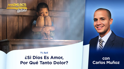 ¿Si Dios Es Amor, Por Qué Tanto Dolor?