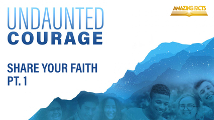 Share Your Faith, Pt. 1
