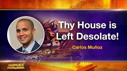 Thy House Is Left Desolate!