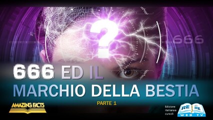 Il Marchio della Bestia – Parte 1