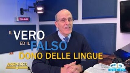 Il Vero ed il Falso Dono delle Lingue
