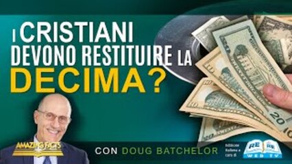 I Cristiani Devono Restituire la Decima