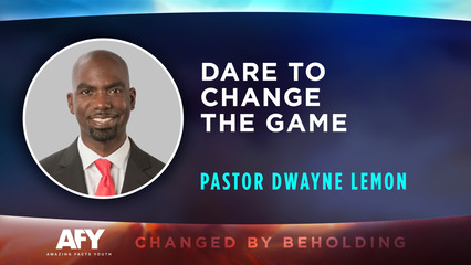 Dare to Change the Game