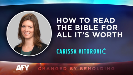 How to Read the Bible for All It’s Worth