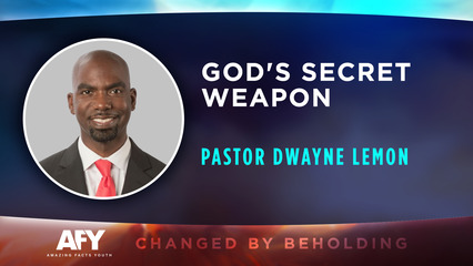 God’s Secret Weapon