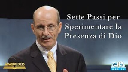 Sette Passi per Sperimentare la Presenza di Dio