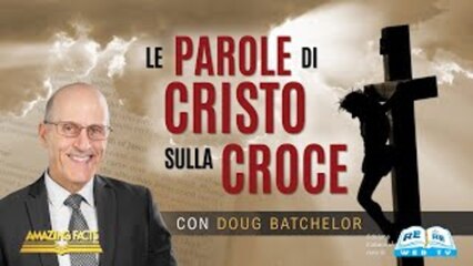 Le Parole di Cristo sulla Croce