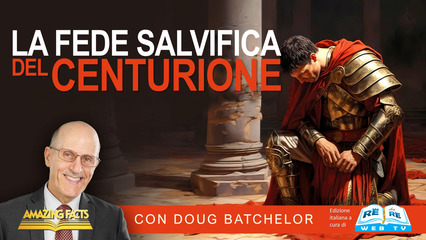 La Fede Salvifica del Centurione