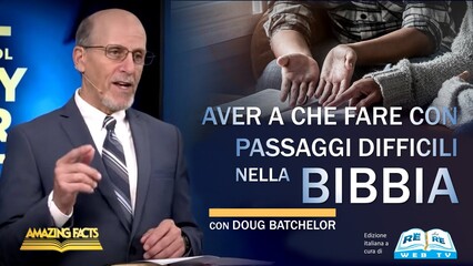 Aver a che Fare con Passaggi Difficili nella Bibbia