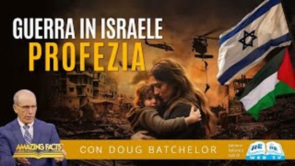 Guerra in Israele: Profezia – Doug Batchelor e Jëan Ross