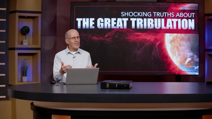 SHOCKING Truths About The Great Tribulation, Pt. 1