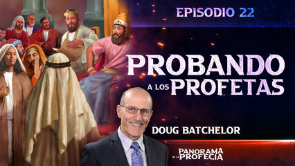 Probando a los Profetas