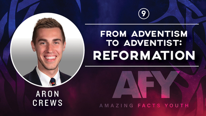 From Adventism to Adventist: Reformation