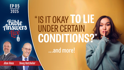 BAL 2025, Ep05 – Is It Okay To Lie Under Certain Conditions ?