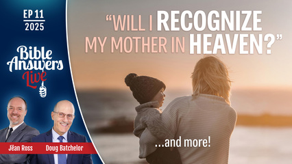 BAL 2025, Ep11 – Will I Recognize My Mother in Heaven ?