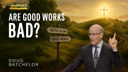 Are Good Works Bad?
