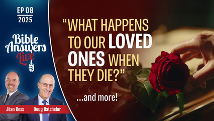 BAL 2025, Ep08 – What Happens to Our Loved Ones When They Die ?