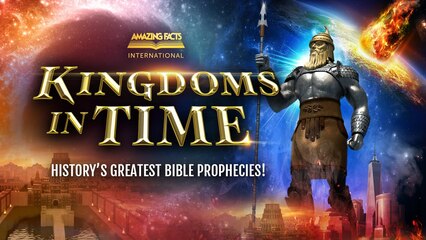 Kingdom’s in Time: History’s Greatest Bible Prophecies