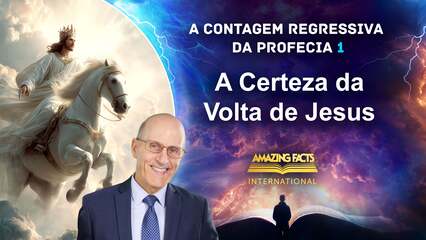 A Certeza da Volta de Jesus
