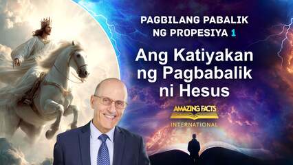 Ang Katiyakan ng Pagbabalik ni Hesus