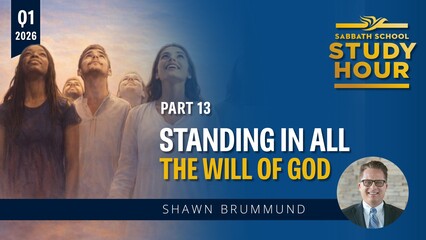 Standing in All the Will of God Lesson 13