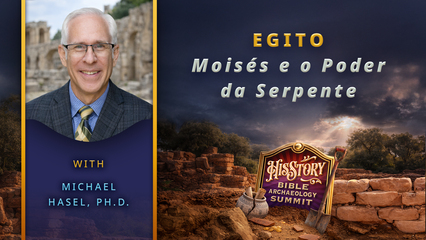Egito, Moisés e o Poder da Serpente | Dr. Michael Hasel