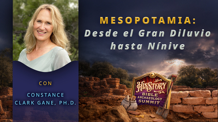Mesopotamia: Desde el Gran Diluvio hasta Nínive | Dr. Constance Gane