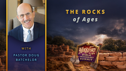 His Story Bible Archaeology | The Rocks of Ages