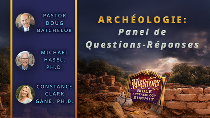 Archéologie : Panel de Questions-Réponses
