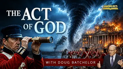 America in Bible Prophecy: The Act of God | Doug Batchelor