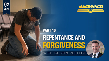 Repentance and Forgiveness Lesson 10