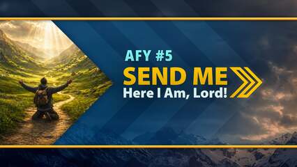 Send me! Here I am, Lord! – 5 of 8