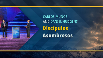 Discípulos Asombrosos (Carlos Muñoz, Daniel Hudgens)
