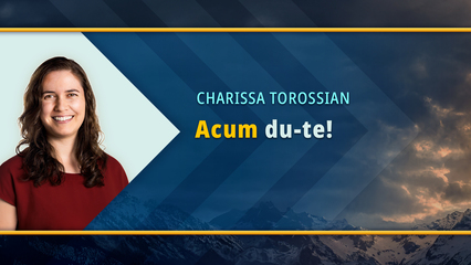 Acum du-te! (Charissa Torossian)
