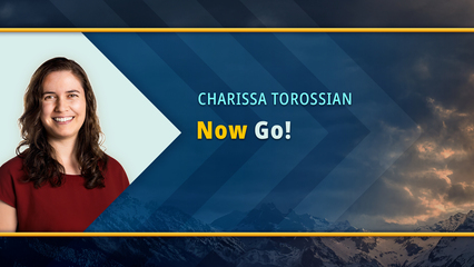Now Go! (Charissa Torossian)