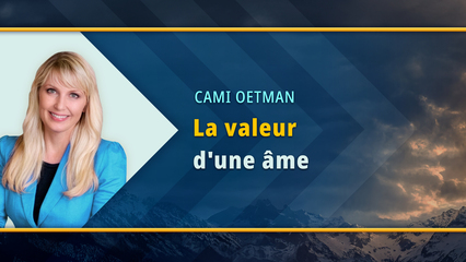 La valeur d’une âme (Cami Oetman)