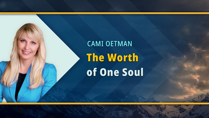 The Worth of One Soul (Cami Oetman)