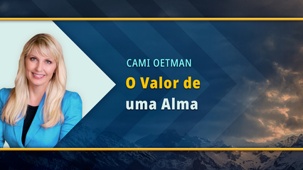 O valor de uma alma (Cami Oetman)