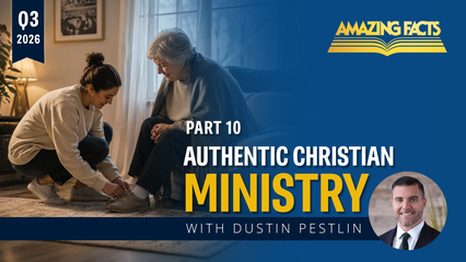 Authentic Christian Ministry Lesson 10