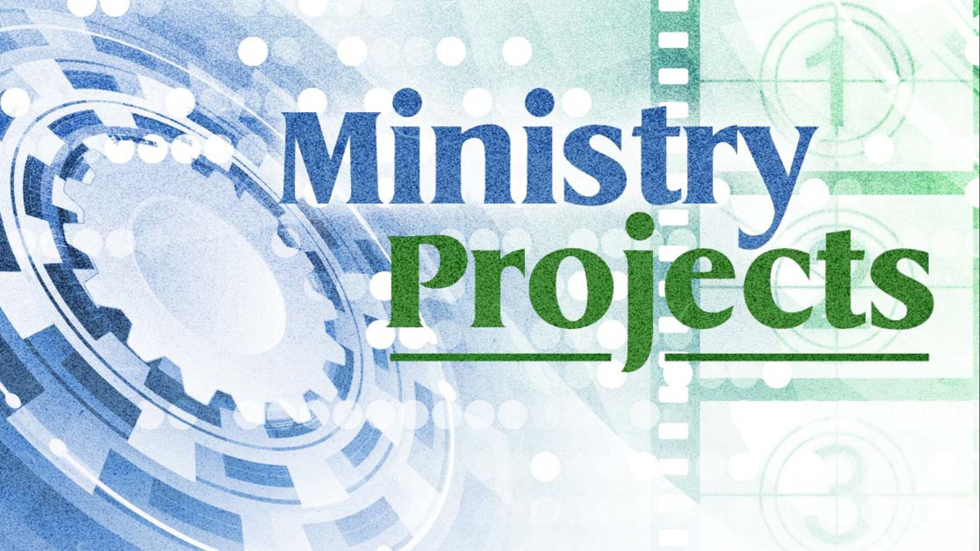 Ministry Projects